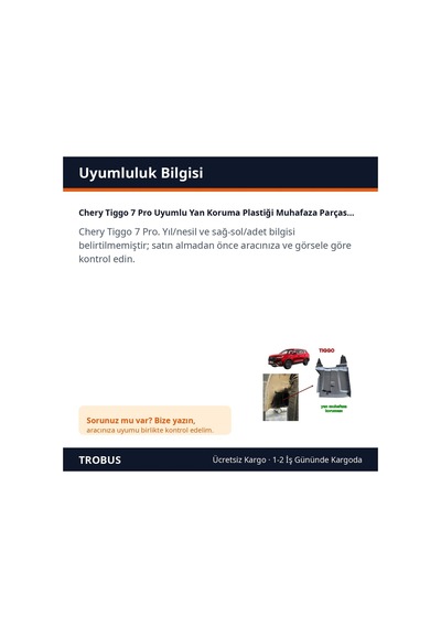 Trobus Chery Tiggo 7 Pro Uyumlu Yan Koruma Plastiği Muhafaza Parçası