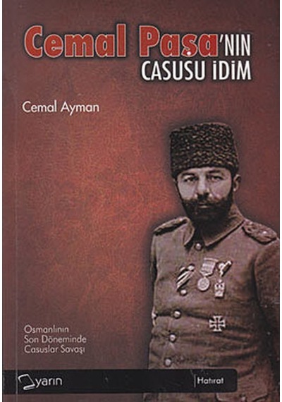 Cemal Paşanın Casusu Idim