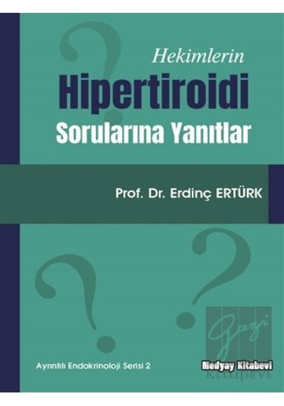 Hekimlerin Hipertiroidi Sorularına Yanıtlar - Medyay Kitabevi