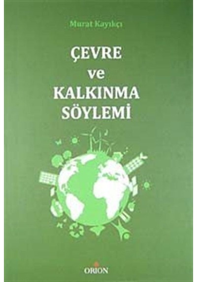 Çevre ve Kalkınma Söylemi / Murat Kayıkçı