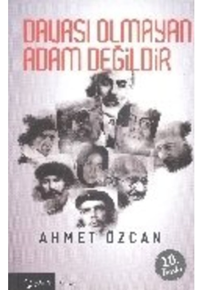 Davası Olmayan Adam Değildir  - Ahmet Özcan  - Yarın Yayınları