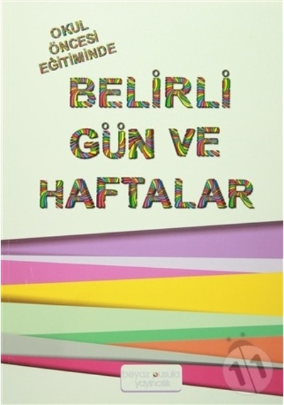 Okul Öncesi Eğitiminde Belirli Gün ve Haftalar Beyaz Pusula