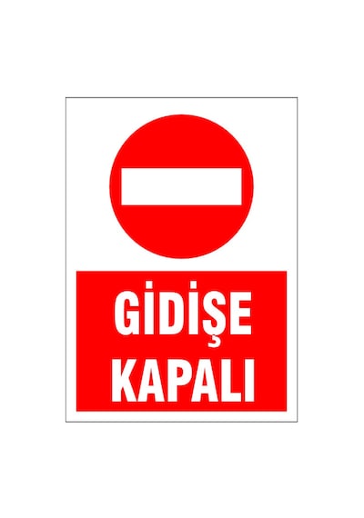 Gidişe Kapalı, İsg Uyarı Levhası