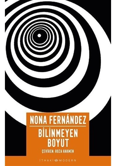 Bilinmeyen Boyut - Nona Fernandez - İthaki Yayınları