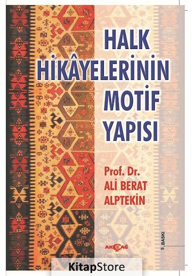 Halk Hikayelerinin Motif Yapısı / Prof. Dr. Ali Berat Alptekin