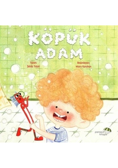 Köpük Adam - Selda Yaşar - Paraşüt Kitap