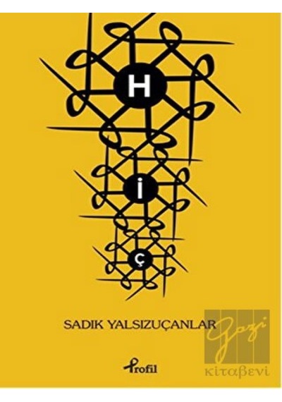 Hiç - Sadık Yalsızuçanlar - Profil Kitap