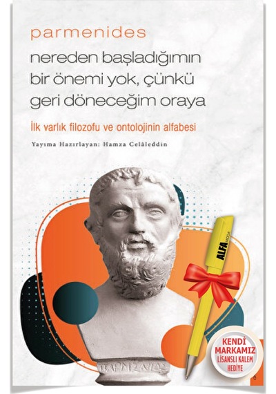 Parmenides - Nereden Başladığımın Bir Önemi Yok, Çünkü Geri Dönec