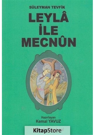 Leyla ile Mecnun - Süleyman Tevfik - Beşir Kitabevi