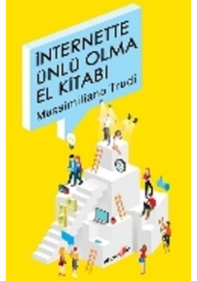 İnternette Ünlü Olma El Kitabı - Massimiliano Trudi - Okuyan Us Yayınları