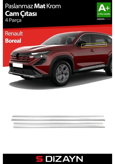 S-dizayn Renault Boreal Mat Krom Cam Çıtası 4 Prç 2025 Üzeri A+ Kalite