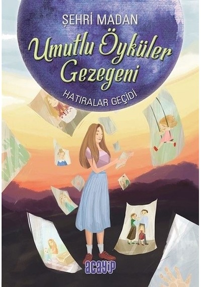 Umutlu Öyküler Gezegeni 3-Hatıralar Geçidi - Şehri Madan - Acayip