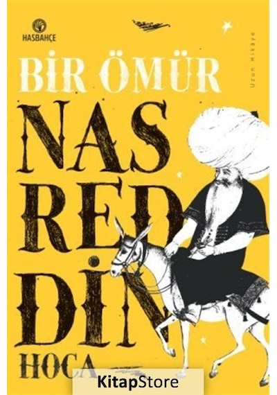 Bir Ömür Nasreddin Hoca - Uzun Hikaye - Mustafa Dedeler - Hasbahçe