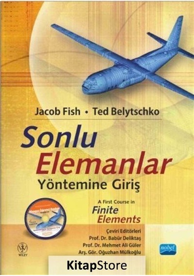 Sonlu Elemanlar Yönetimine Giriş  - Jacob Fisher  -  Ted Belytschko  - Nobel Akademik Yayıncılık