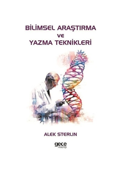 Bilimsel Araştırma ve Yazma Teknikleri  - Alek Sterlin  - Gece Kitaplığı