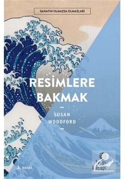 Resimlere Bakmak / Susan Woodford