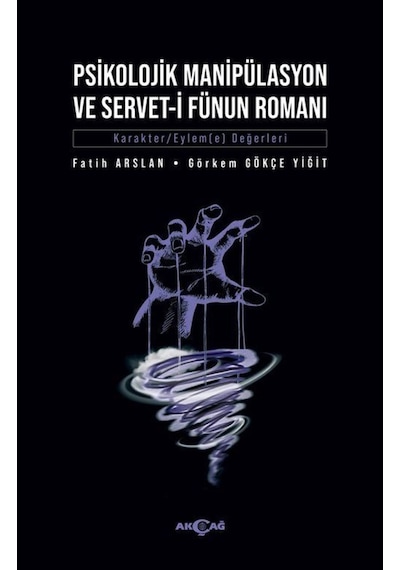 Psikolojik Manipülasyon Ve Servet-I Fünun Romanı / Dr. Fatih A... (528699904)