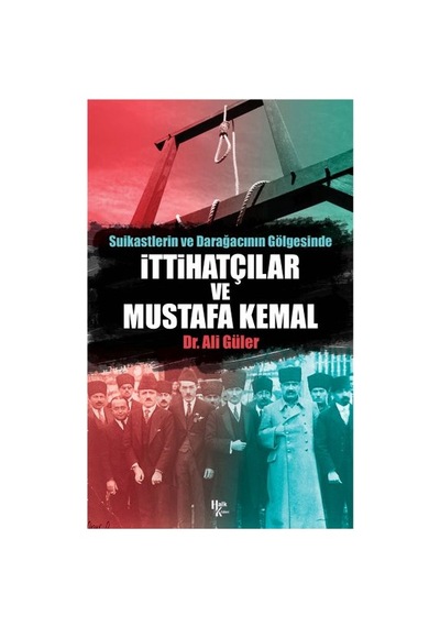 İttihatçılar Ve Mustafa Kemal - Qhdh-898726