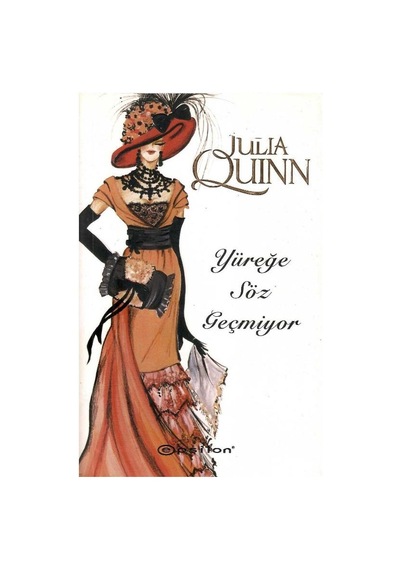 Yüreğe Söz Geçmiyor - Julia Quinn 1.baskı