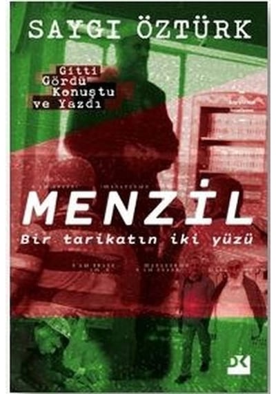 Menzil - Bir Tarikatın İki Yüzü - Saygı Öztürk - Doğan Kitap