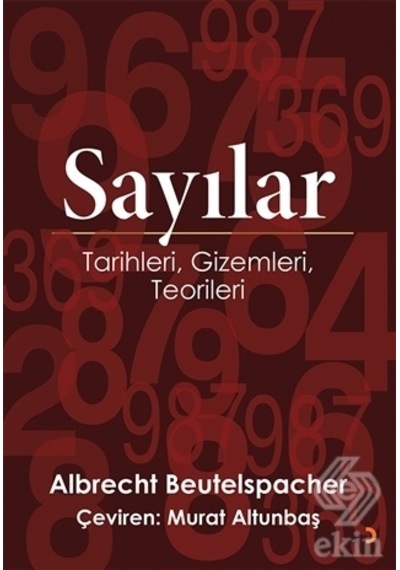 Sayılar: Tarihleri - Gizemleri - Teorileri  -  Albrecht Beutelspacher  -  Cinius