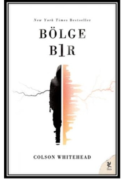 Bölge Bir - Colson Whitehead - Siren Yayınları