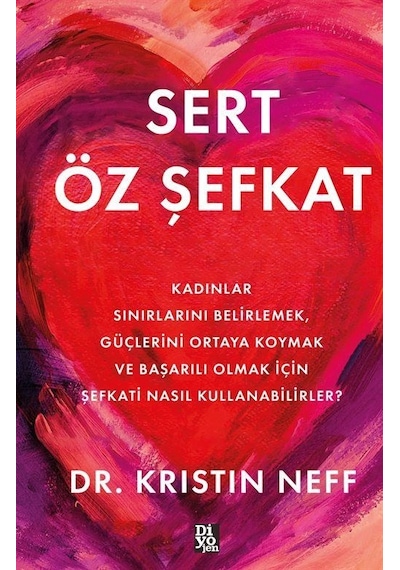 Sert Öz Şefkat / Kristin Neff