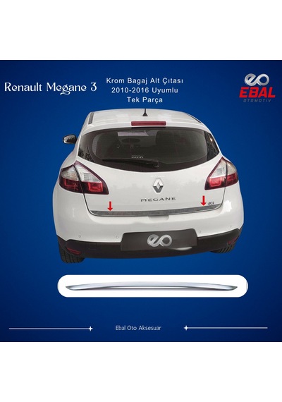 Ebal Otomotiv Renault Megane 3 Krom Bagaj Alt Çıtası 2010-2016 P. Çelik (HB)