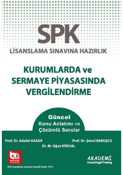 Spk Kurumlarda ve Sermaye Piyasası Vergilendirme Konu