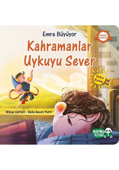 Kahramanlar Uykuyu Sever - Emre Büyüyor - Wikan Satriati - Bambu Kitap