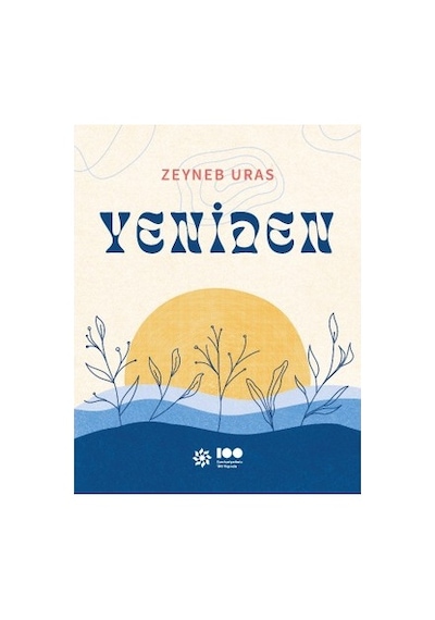Yeniden Başlama Üzerine Düşünceler - Kapsamlı Eser