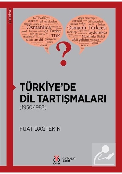 Türkiye'de Dil Tartışmaları 1950 - 1983 - Fuat Dağdekin - DBY Yayınları