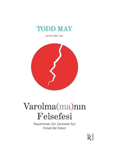 Varolma Ma Nın Felsefesi & Dayanılması Zor Zamanlar İçin Felse...