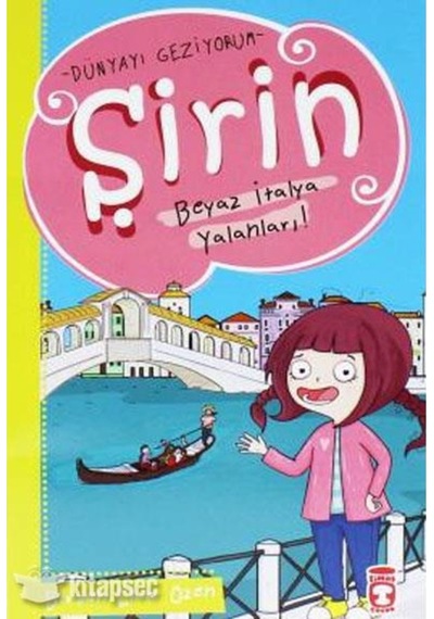 Şirin Beyaz İtalya Yalanları - Timaş Çocuk Yayınları