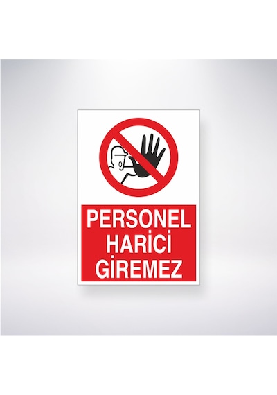 Personel Harici Giremez 21x28 Arkası Yapışkanlı Sticker