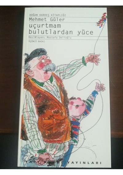 Uçurtmam Bulutlardan  Yüce