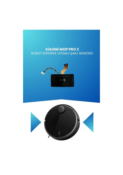 Xiaomi Mop Pro 2 Robot Süpürge Uyumlu Şarj Sensörü