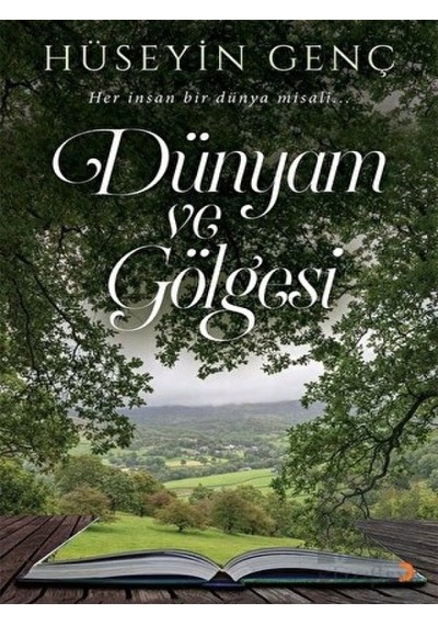 Dünyam ve Gölgesi - Hüseyin Genç - Cinius