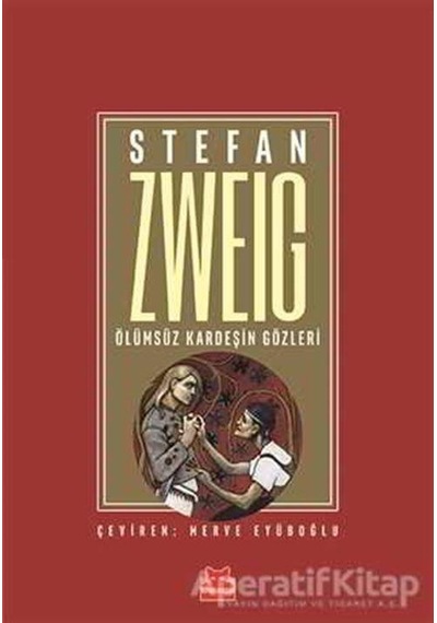 Ölümsüz Kardeşin Gözleri - Stefan Zweig - Kırmızı Kedi