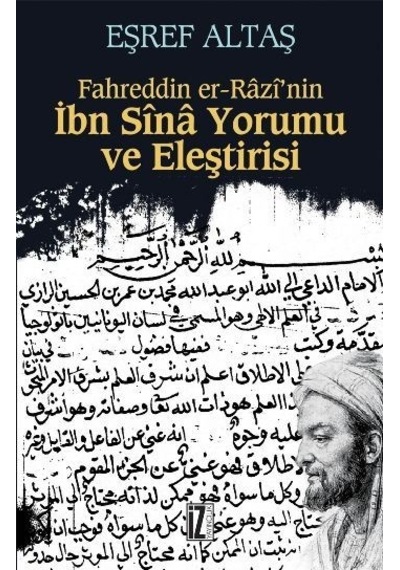 Fahreddin Er -Rz'Nin İbn Sn  Yorumu ve Eleştirisi  - Eşref Altaş  - İz Yayıncılık
