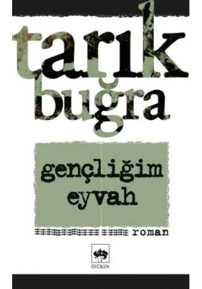 Ötüken Yayınları Gençliğim Eyvah