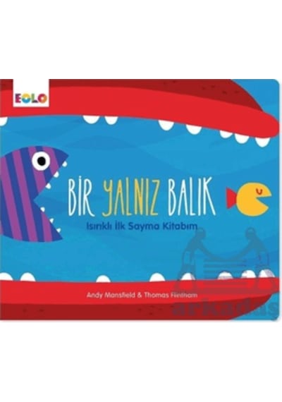 Bir Yalnız Balık - Isırıklı İlk Sayma Kitabım