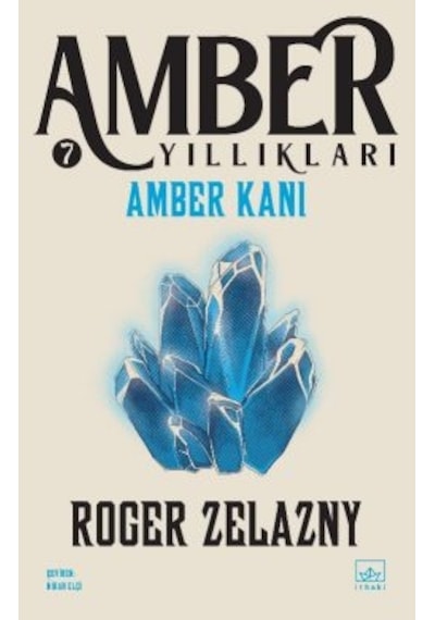 Amber Kanı / Amber Yıllıkları 7 + Yol İşaretleri + Oberon Un Eli Amber Yıllıkları 4