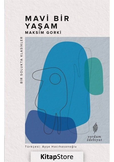 Kitapstore Mavi Bir Yaşam / Maksim Gorki