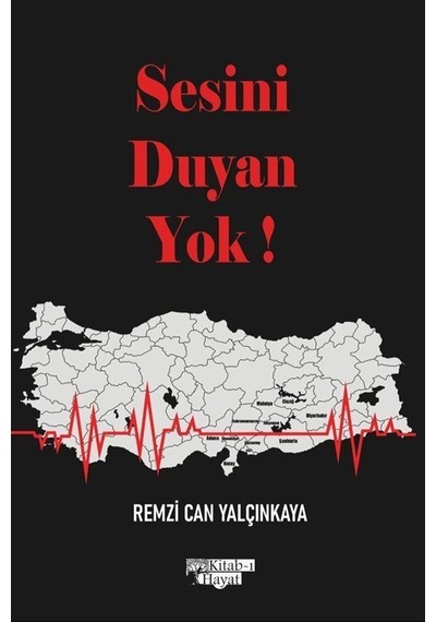 Sesini Duyan Yok / Remzi Can Yalçınkaya