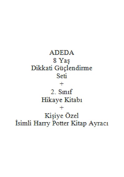 Adeda 8 Yaş Dikkati Güçlendirme Seti + 2. Sınıf Hikaye Kitabı + Kişiye Özel İsimli Harry Potter Kitap Ayracı