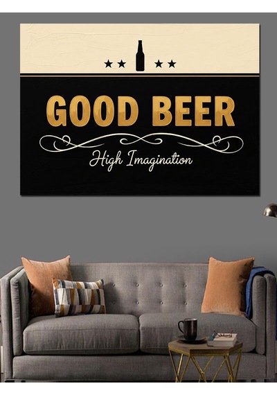 Good Beer Reklam Posteri Dekoratif Kanvas - Mdf Ahşap Tablo
