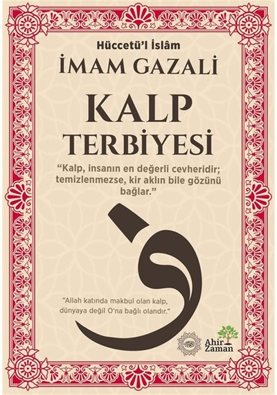 Kalp Terbiyesi / İmam Gazali
