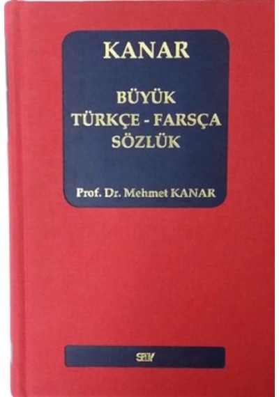 Kanar Büyük Türkçe-Farsça Sözlük Ciltli Mehmet Kanar