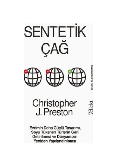 Sentetik Çağ - Tellekt - Christopher J. Preston